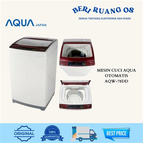 Jual MESIN CUCI AQUA 1 TABUNG 7KG AQW 78DD GRATIS PENGIRIMAN SERANG