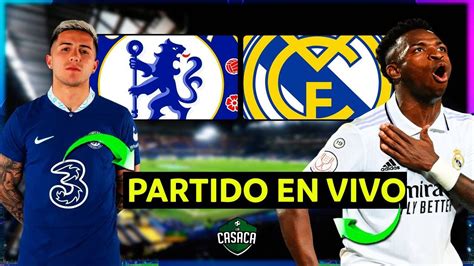 🚨 Chelsea Vs Real Madrid En Vivo 🔥 Uefa Champions League Cuartos De