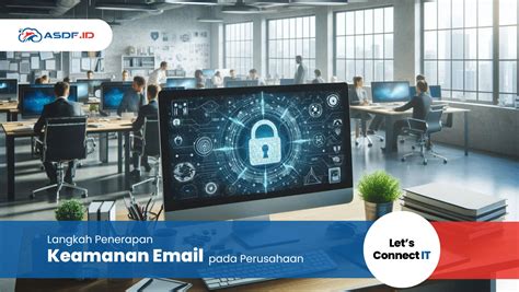 Keamanan Email Pentingnya Dan Praktik Terbaiknya Asdf Id