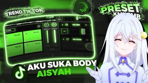 Dj Aku Suka Body Aisyah Reverb Virall Di Tiktok🤯🎶 Youtube