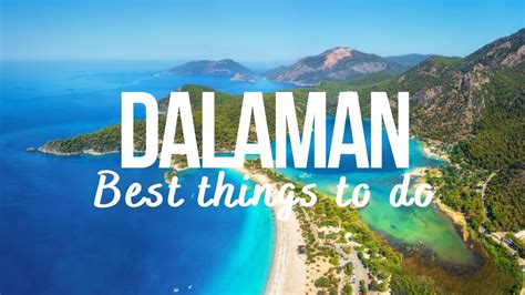 Dalaman Turkey Best Things To Do In Around Dalaman Youtube