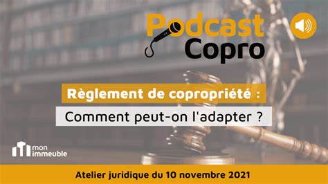 Règlement De Copropriété Comment Peut On Ladapter