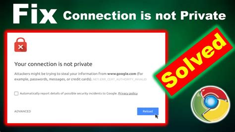 How To Fix Your Connection Is Not Private In Google Chrome Your