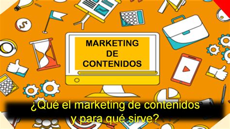 ¿qué Es El Marketing De Contenidos Y Para Qué Sirve