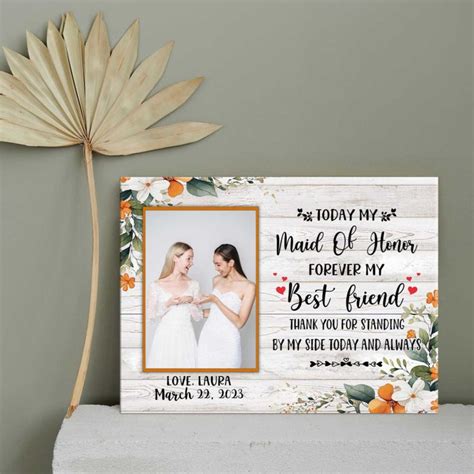 Today My Maid Of Honor Forever My Best Friend Photo Canvas Personalized