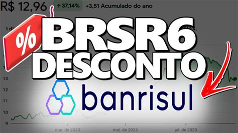 BRSR6 BANCO MAIS BARATO DO IBOVESPA BANRISUL DEVE PAGAR DIVIDENDOS EM