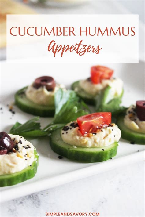 Cucumber Hummus Appetizers Simple And Savory