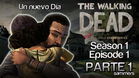 The Walking Dead Season1 Ep1 Un Nuevo DÍa Pt 1 Youtube