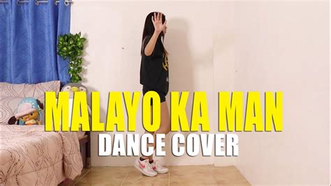 Malayo Ka Man Dance Cover Rosa Leonero Youtube