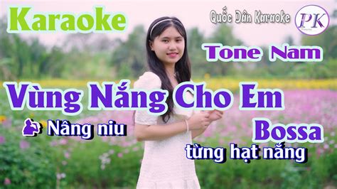 Karaoke V Ng N Ng Cho Em Bossa Nova Tone Nam Dm Tp Qu C D N