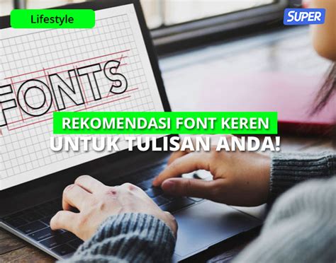 22 Rekomendasi Font Keren Untuk Mempercantik Desain Anda Riset
