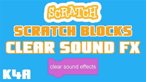 Scratch Blocks Clear Sound Effects Youtube