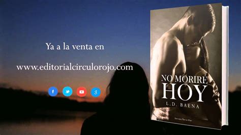 No Moriré Hoy Booktrailer Editorial Círculo Rojo Youtube