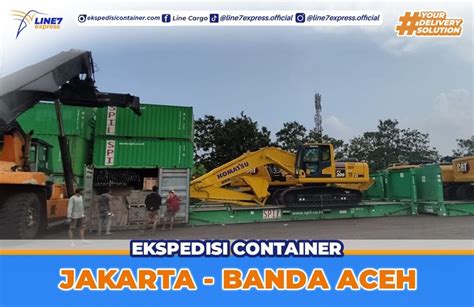 Ekspedisi Container Jakarta Banda Aceh Line7 Container