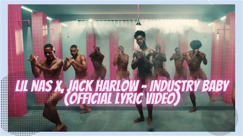 Lil Nas X Jack Harlow Industry Baby Lyric Video Youtube