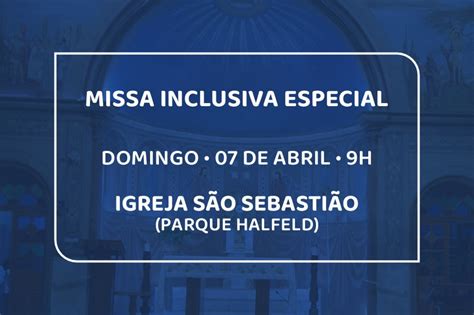 Missa Inclusiva Especial é celebrada neste domingo na Igreja São