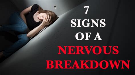 7 Symptoms Of A Nervous Breakdown Womenworking