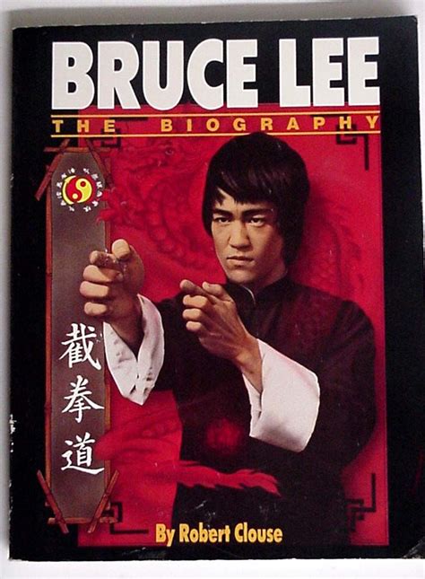 Bruce Lee The Biography By Robert Clouse 1495 With Images Bruce