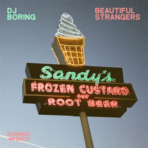 DJ BORING Beautiful Strangers Lyrics And Tracklist Genius