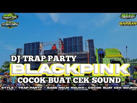 Dj Trap X Party Blackpinkandalan Ima Productions Ft Pandawa Musicbass