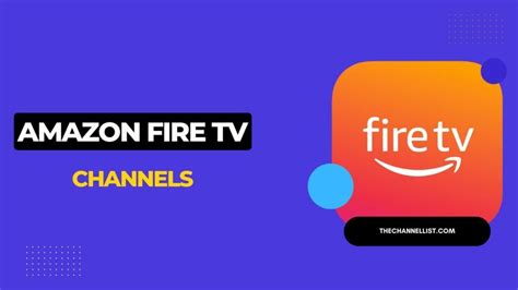 Amazon Fire Stick Channels List 2024 - The Channel List