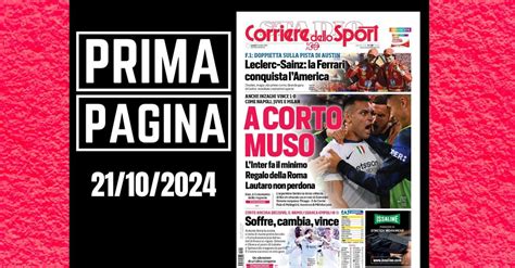 Prima Pagina Corriere Dello Sport Inter E Napoli Corto Muso