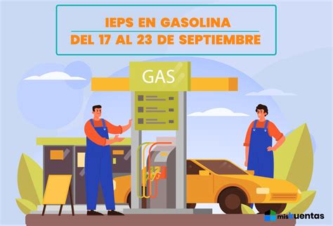 IEPS EN GASOLINA DEL 17 AL 23 DE SEPTIEMBRE MisKuentas MisKuentas