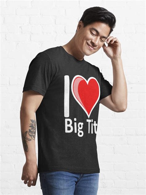 Rude I Love Big Tits Merchandise Secret Santa Valentines Gift T