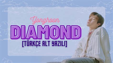 Yonghoon Diamond Love All Play Ost T Rk E Alt Yaz L Youtube