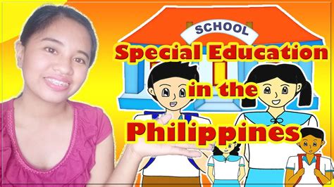 What Is Special Education In The Philippines Youtube