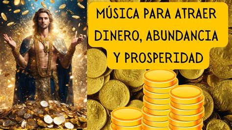 M Sica Para Atraer Dinero R Pido Y Urgente Prosperidad Y