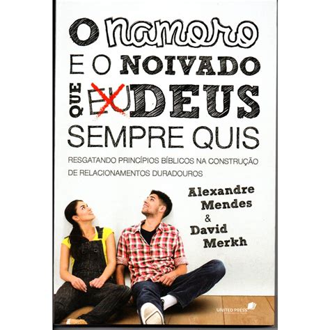 O Namoro E O Noivado Que Deus Sempre Quis Shopee Brasil