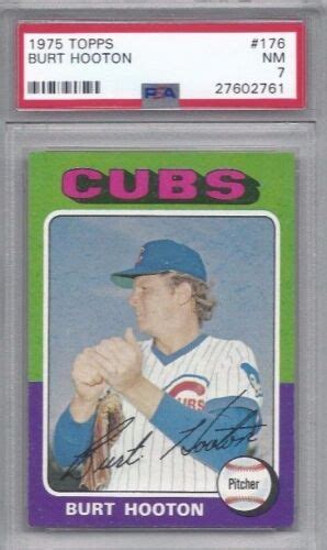 1975 Topps Baseball Card 176 Burt Hooton Chicago Cubs Graded PSA 7 NM