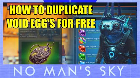 No Man S Sky How To Duplicate The Void Egg For Free Youtube