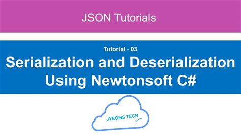 04 Serialize And Deserialize Using Newtonsoft Json Tutorial C Newtonsoftjson Youtube