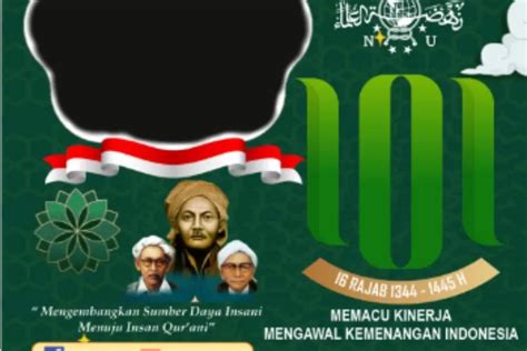 Inilah Sejarah Berdirinya Nahdlatul Ulama Meriahkan Harlah NU Ke 101