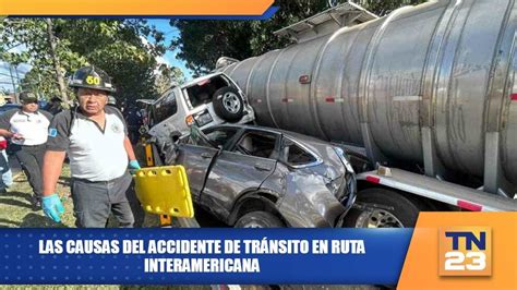 Las Causas Del Accidente De Tránsito En Ruta Interamericana Youtube