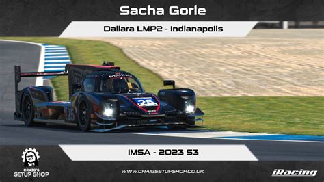 IRacing 23S3 Dallara LMP2 IMSA Indianapolis SG YouTube