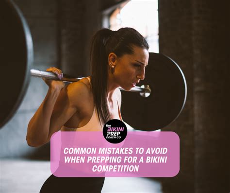 Common Mistakes To Avoid When Prepping For A Bikini Competition