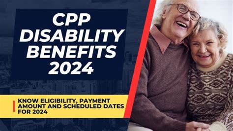 Cpp Disability Benefits 2024 Know Eligibility Payment Amount And Scheduled Dates For June 2024