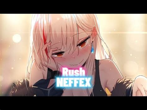 Nightcore Rush NEFFEX Lyrics YouTube