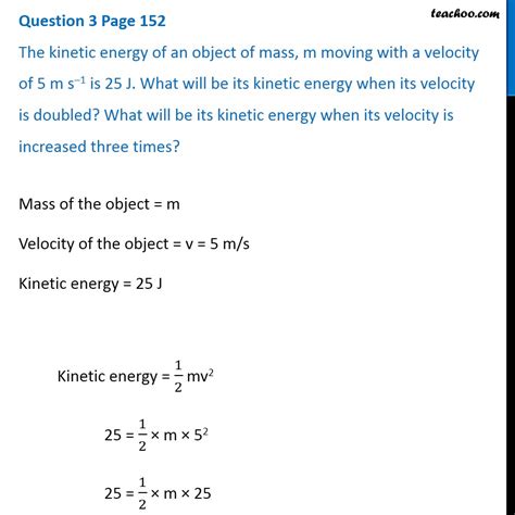 Q3 Page 152 The Kinetic Energy Of An Object Of Mass M Moving