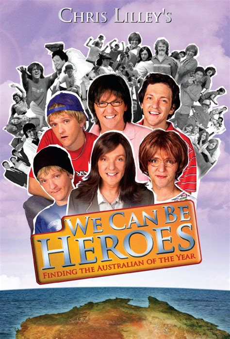We Can Be Heroes 2005