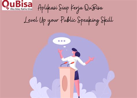 Aplikasi Siap Kerja Qubisa Tingkatkan Skill Public Speakingmu