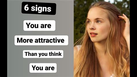 6 signs you are attractive than you think // some common signs you ...