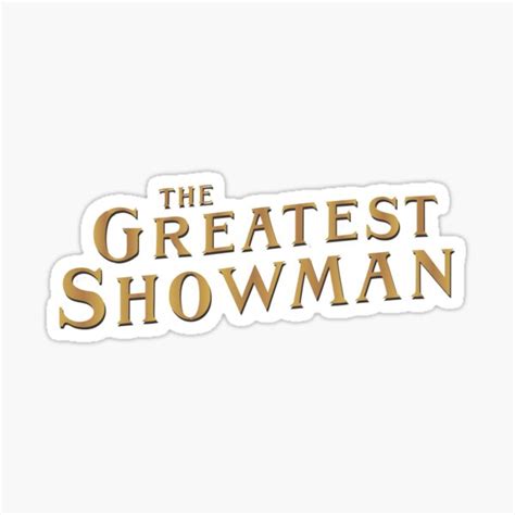 The Greatest Showman Sticker For Sale By Liesjes Redbubble