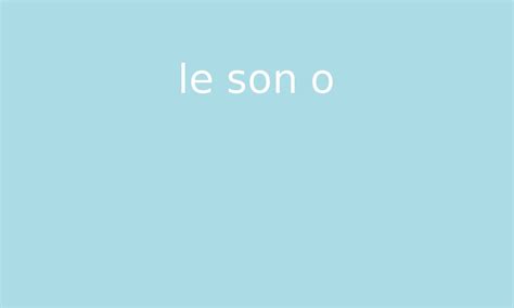 Le Son O Par Edumoov Jenseigne Fr