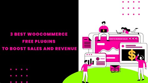 Best Woocommerce Free Plugins To Boost Sales And Revenue