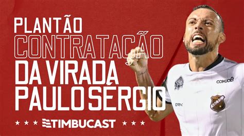 Contrata O Da Virada N Utico Fecha Atacante Paulo Sergio Youtube