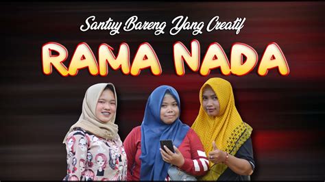 Santuy Lagi Bareng Yang Creatif Singa Dangdut Rama Nada Youtube